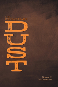 Unconquerable Dust