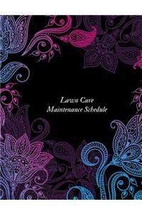 Lawn Care Maintenance Schedule