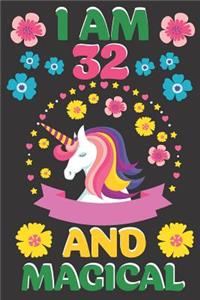I Am 32 And Magical