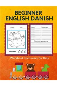 Beginner English Danish Workbook Dictionary for Kids