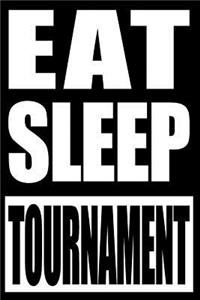 Eat Sleep Tournament Notebook for Tennis Fans and Players, College Ruled Journal