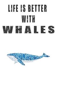 Life Is Better With Whales