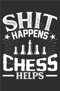 Shit Happens Chess Helps