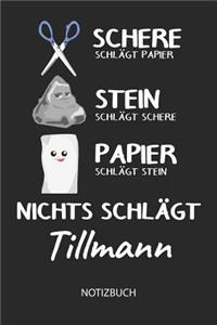 Nichts schlägt - Tillmann - Notizbuch