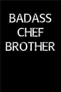 Badass Chef Brother