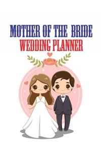 Mother of the Bride Wedding Planner
