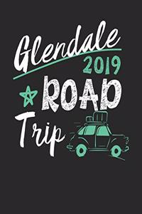 Glendale Road Trip 2019