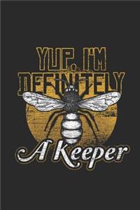 Yup, I'm Definitely A Keeper