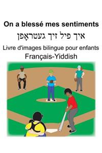 Français-Yiddish On a blessé mes sentiments Livre d'images bilingue pour enfants