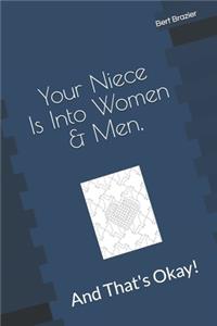Your Niece Is Into Women & Men, And That's Okay!