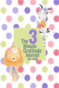 The 3 Minute Gratitude Journal for Kids