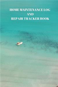 Home Maintenance Log and Repair Tracker Book