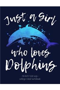Just a Girl Who Loves Dolphins
