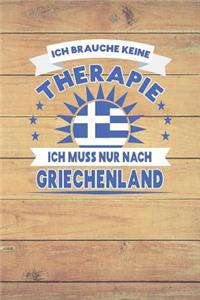 Ich Brauche Keine Therapie Ich Muss Nur Nach Griechenland