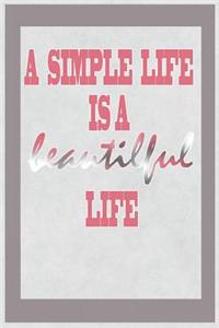 A Simple Life Is a Beautilful Life