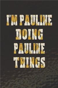 I'm Pauline Doing Pauline Things