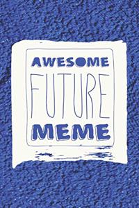 Awesome Future Meme