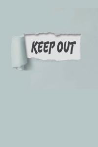 Keep Out