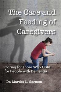 The Care and Feeding of Caregivers