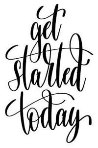 Get Started Today