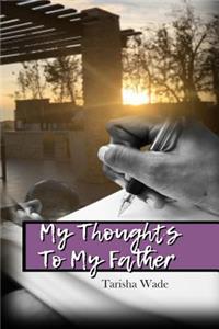 My Thoughts To My Father