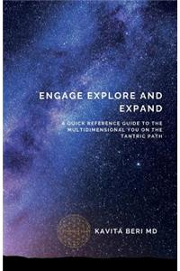 Engage Explore And Expand