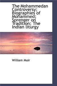 The Mohammedan Controversy; Biographies of Mohammed; Sprenger on Tradition; The Indian Liturgy