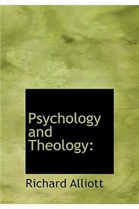 Psychology and Theology