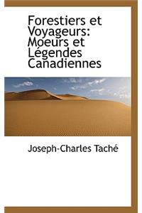 Forestiers Et Voyageurs