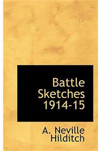 Battle Sketches 1914-15