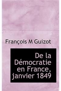 de la DÃ©mocratie En France, Janvier 1849