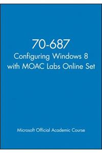70-687 Configuring Windows 8 with MOAC Labs Online Set