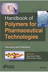 Handbook of Polymers for Pharmaceutical Technologies, Structure and Chemistry