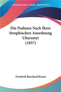 Psalmen Nach Ihrer Strophischen Anordnung Ubersetzt (1837)