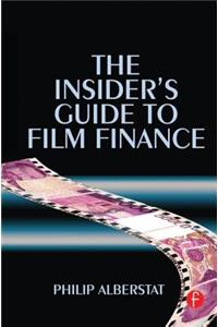 The Insider's Guide to Film Finance