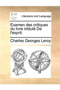 Examen Des Critiques Du Livre Intitul de L'Esprit.