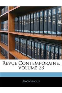 Revue Contemporaine, Volume 23