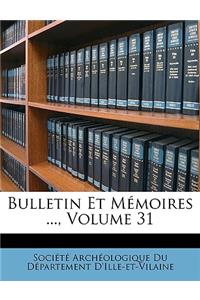 Bulletin Et Mémoires ..., Volume 31