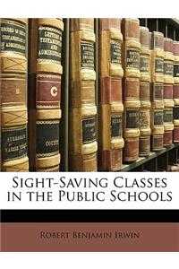 Sight-Saving Classes in the Public Schools