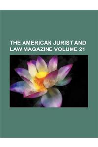 The American Jurist and Law Magazine Volume 21