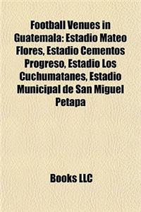Football Venues in Guatemala