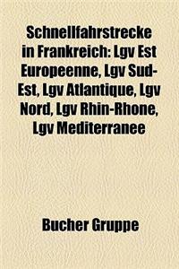 Schnellfahrstrecke in Frankreich