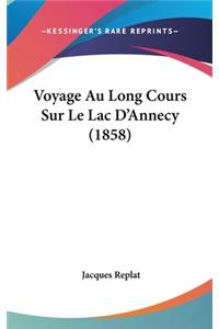 Voyage Au Long Cours Sur Le Lac D'Annecy (1858)