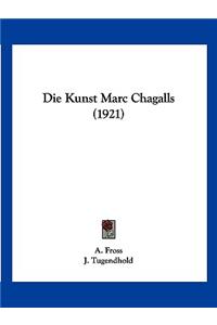 Die Kunst Marc Chagalls (1921)