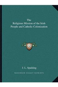 Religious Mission of the Irish People and Catholic Colonization