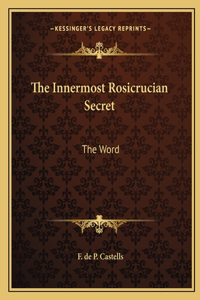 Innermost Rosicrucian Secret