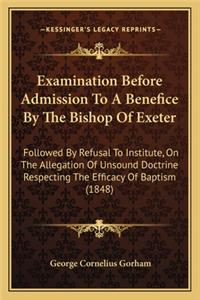 Examination Before Admission to a Benefice by the Bishop of Exeter