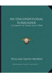 An Unconditional Surrender