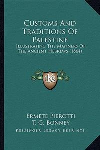 Customs and Traditions of Palestine