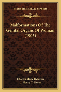Malformations Of The Genital Organs Of Woman (1905)